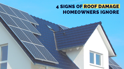 4 Signs of Roof Damage Homeowners Ignore