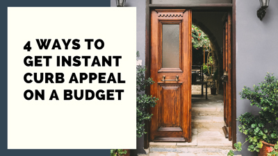4 Ways to Get Instant Curb Appeal on a Budget